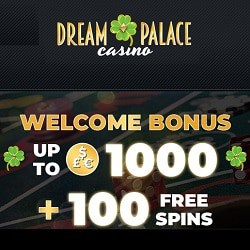 Dream Palace Casino | 100 free spins and €1,000 free bonus | Review