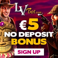 LV Bet Casino €5 no deposit + 1000 free spins + €1000 free bonus