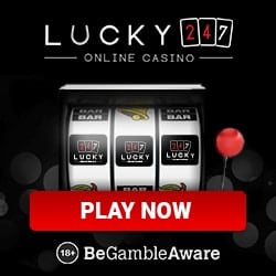 Lucky247 Casino 50 free spins bonus + $/€/£ 500 free bonus credits