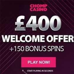 Chomp Casino 150 free spins and £400 welcome bonus