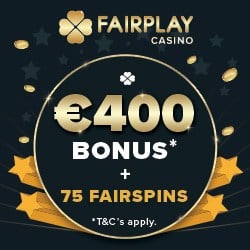 Fairplay Casino 75 gratis spins and €400 free bonus