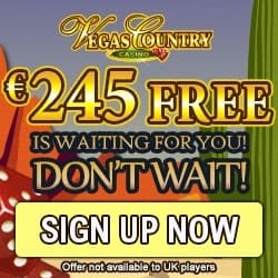 Vegas Country Casino - 100 free spins and 150% up to €245 free bonus