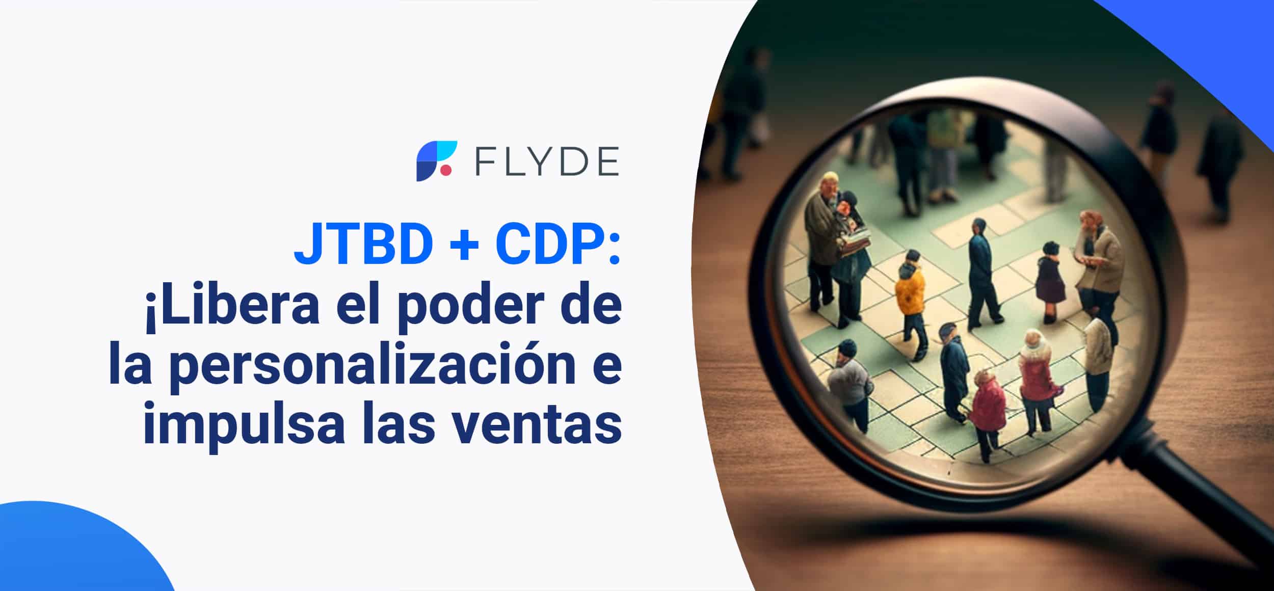 jtbd y cdp: ¡Libera el poder de la personalización e impulsa las ventas!