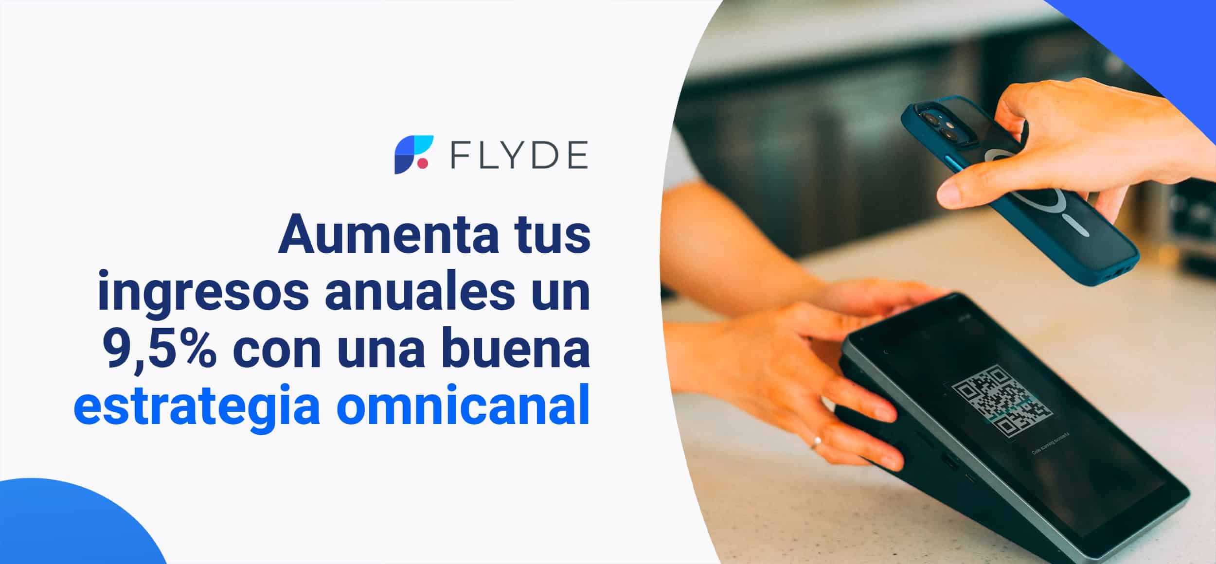 Aumenta tus ingresos anuales un 9,5% con una buena estrategia omnicanal