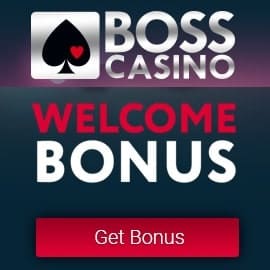 BOSS Casino 700€ gratis and high roller bonus on 1st deposit