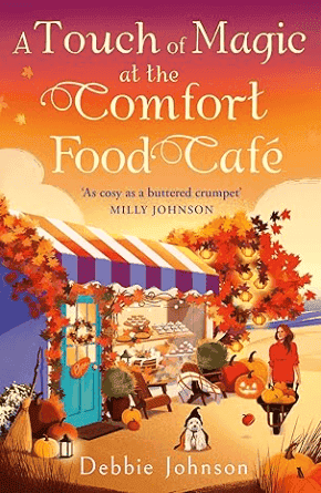 A touch of magic at the comfort food cafe by Debbie Johnson