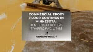 Commercial Epoxy Floor Coatings in Minnesota Benefits for High-Traffic Facilities