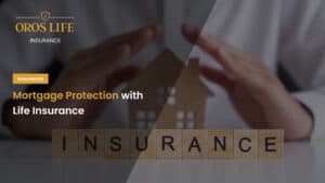 Mortgage Protection with Life Insurance