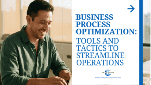 Business process optimization tools and workflow tactics for streamlining operations