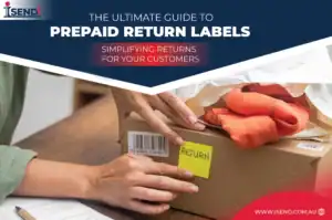 The Ultimate Guide to Prepaid Return Labels: Simplifying Returns for Your Customers