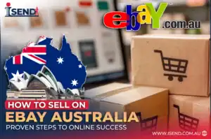 How to Sell on eBay Australia ( Latest ): Proven Steps to Online Success