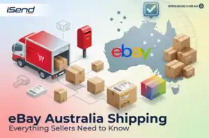 eBay Australia Shipping Guide: Everything Sellers Need to Know