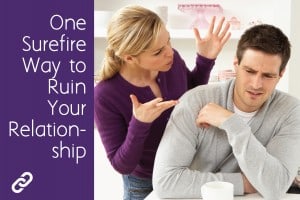 how to ruin a relationship