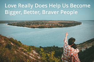 How To Make Him Want To Be A Better Man