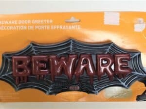 BEWARE Door Greeter