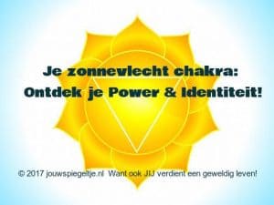 Chakra's Je zonnevlecht chakra (Solar Plexus): ontdek je Power & Identiteit