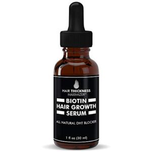 Biotin Hair Growth Serum by Hair Thickness Maximizer. DHT Blocker Oil for hair loss, dry, damaged, hair. Natural Thickening and Straightening Hair and Scalp Nutrition for Women and Men (1 Ounce)