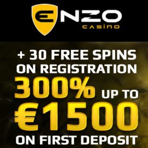 Enzo Casino | 30 FS and 300% up to €1500 bonus | Gratis Spins!