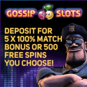 Gossip Slots - 250 free spins and $5000 casino bonus - USA accepted