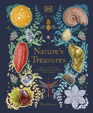 Nature's Treasures: Tales Of More Than 100 Extraordinary Objects From Nature - Review