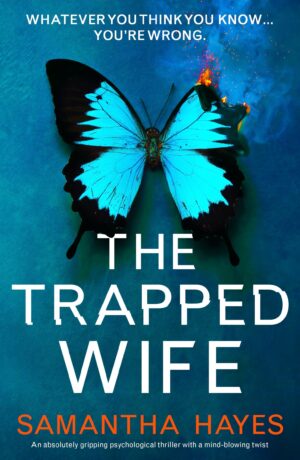 The Trapped Wife by Samantha Hayes -Book Review