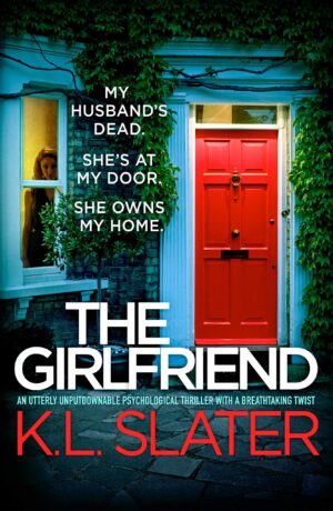 The Girlfriend by K.L. Slater - Book Review