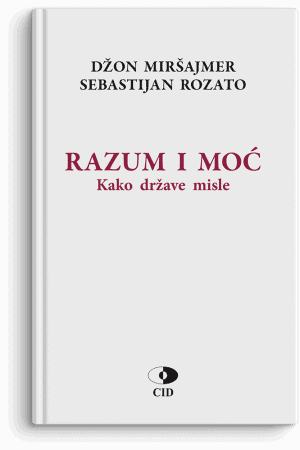 Džon Miršajmer i Sebastijan Rozato: Razum i moć