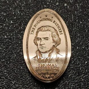 The Founding Fathers Collection Thomas Jefferson Pressed Pennies or Elongated Coins