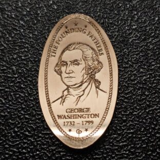 The Founding Fathers Collection George Washington Pressed Pennies or Elongated Coins