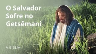 O Sofrimento de Jesus no Getsêmani: O Significado da Oração e do Sacrifício