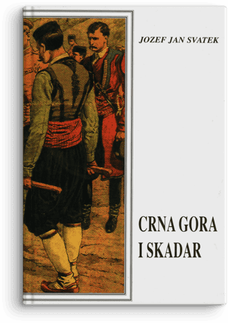 Jozef Jan Svatek: Crna Gora i Skadar
