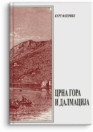 Kurt Flerike: Crna Gora i Dalmacija