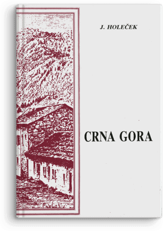 Jozef Holeček: Crna Gora