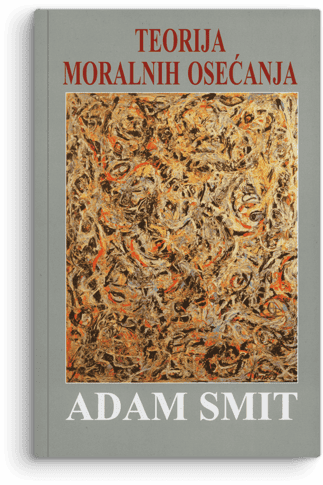 Adam Smit: Teorija moralnih osjećanja