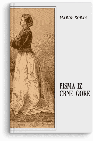 Mario Borsa: Pisma iz Crne Gore
