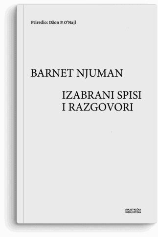 Barnet Njuman: Izabrani spisi i razgovori