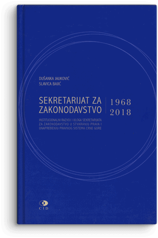 Dušanka Jauković: Sekretarijat za zakonodavstvo 1968–2018