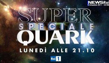Rai 1: tre speciali di "Superquark" | Digitale terrestre: Dtti.it