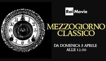 Al via su Rai Movie il ciclo "Mezzogiorno classico" | Digitale terrestre: Dtti.it