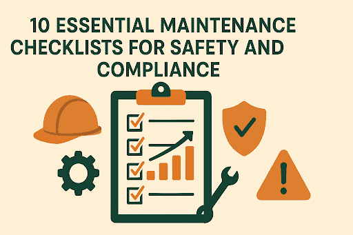 Gráfico de paisaje beige con el título “10 listas de verificación de mantenimiento esenciales para seguridad y cumplimiento” sobre un portapapeles de lista de verificación central, casco, equipo, escudo e íconos de triángulo de advertencia.
