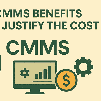 A wide beige infographic with the heading “8 CMMS BENEFITS THAT JUSTIFY THE COST” in dark green at the top. Below, the word “CMMS” sits above a computer monitor showing a rising bar chart and a gear icon, flanked by an orange shield with a checkmark on the left, an orange coin with a dollar sign on the right, and an additional green gear, symbolising reliability, savings, and improved performance.