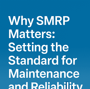Why SMRP Matters in Maintenance Mangement