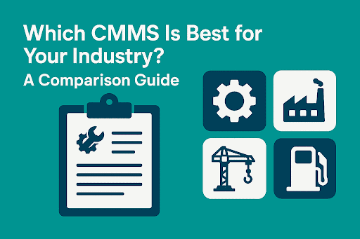 Cover image showing a teal background with the title “Which CMMS Is Best for Your Industry? A Comparison Guide.”” ”