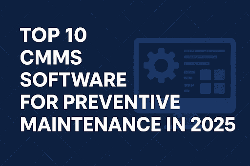 Top 10 CMMS Software for Preventive Maintenance in 2025 cover image showing computer monitor with gear icon representing maintenance management technology.