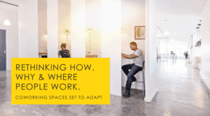 Coworking Spaces // 5 Practical Future-of-Work Adaptations