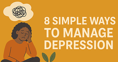 8 Simple Ways to Manage Depression and Feel a Bit Lighter – Mental Health