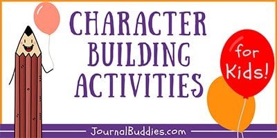 Kids Character Building Activities and Writing Prompts