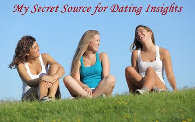My Secret Source for Dating Insights