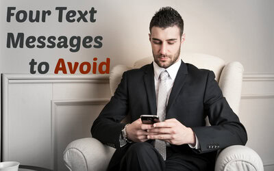 Four Text Messages to Avoid