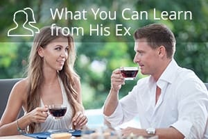 What You Can Learn from His Ex
